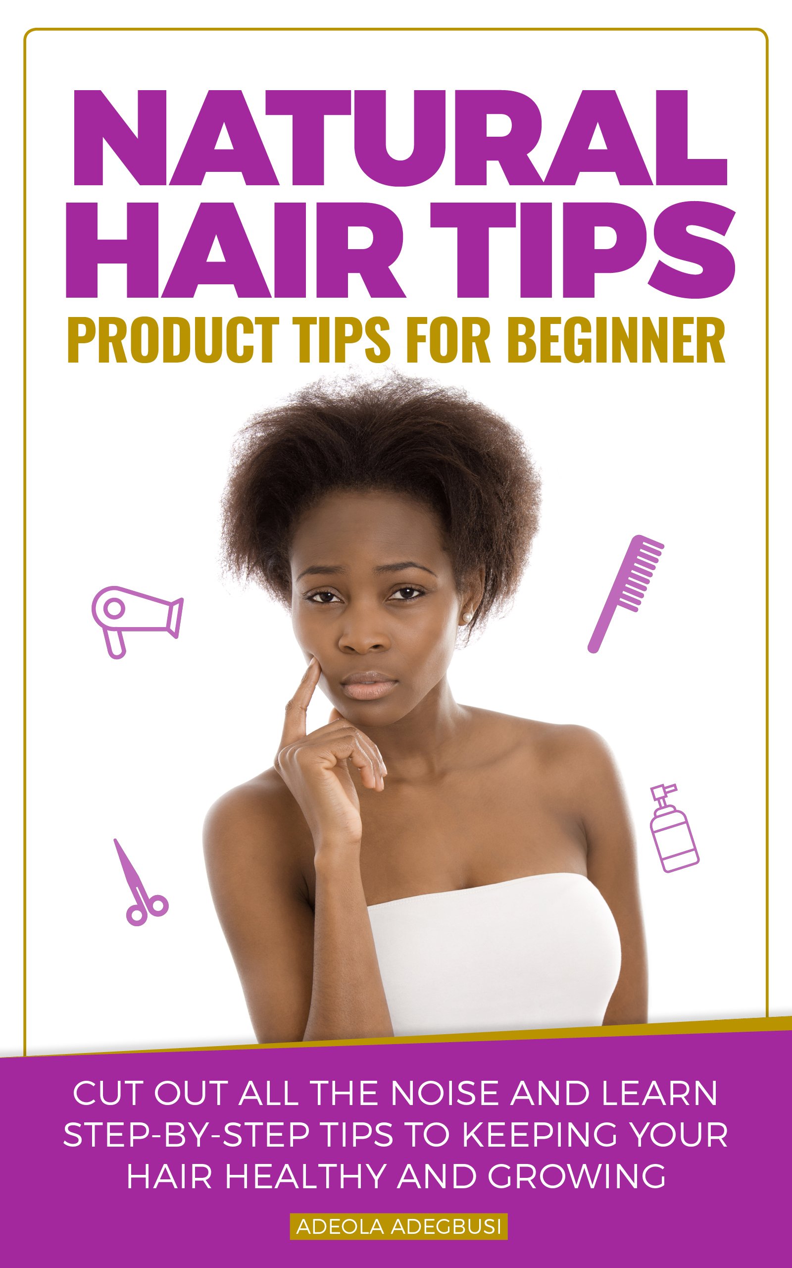 Beginner’s Guide to Using Natural Hair Products Beginner’s Guide to Using Natural Hair Products