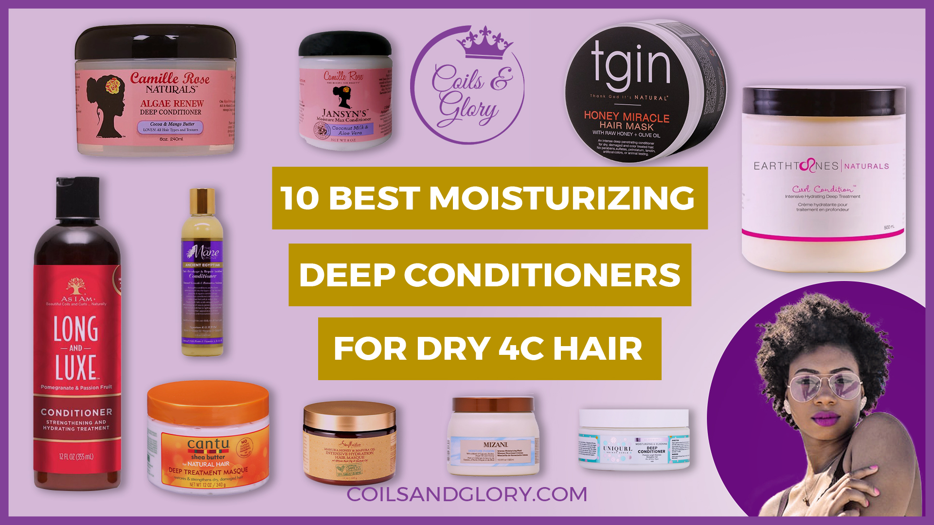 10 Best Moisturizing Deep Conditioners For Brittle Dry Hair - Coils and  Glory